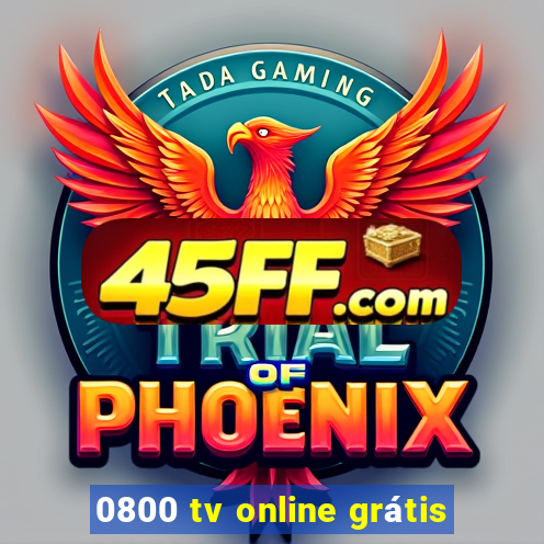 0800 tv online grátis
